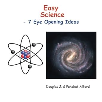 easy science 7 eye opening ideas 1st edition douglas j alford ,pakaket alford 1500939129, 978-1500939120