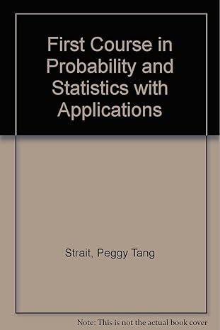 a first course in probability and statistics with applications 1st edition peggy tang strait 0155275232,