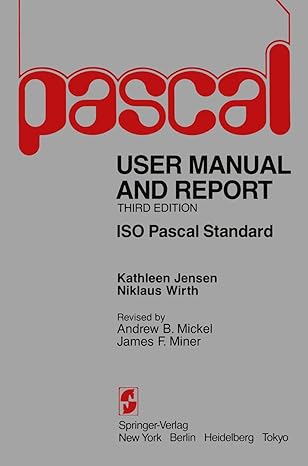 pascal user manual and report revised for the iso pascal standard 1st edition kathleen jensen ,niklaus wirth