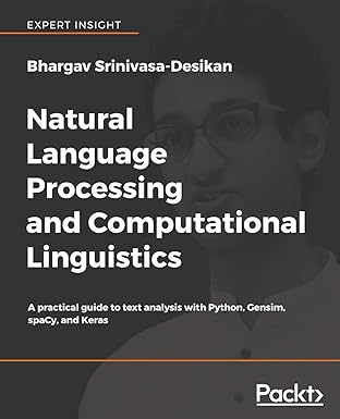 natural language processing and computational linguistics a practical guide to text analysis with python