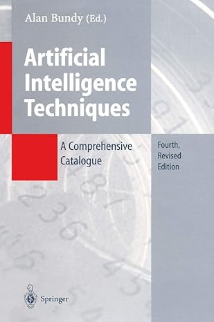 artificial intelligence techniques a comprehensive catalogue 1st edition alan bundy 3540593233, 978-3540593232
