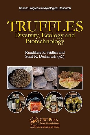truffles diversity ecology and biotechnology 1st edition kandikere sridhar ,sunil deshmukh 1032819928,