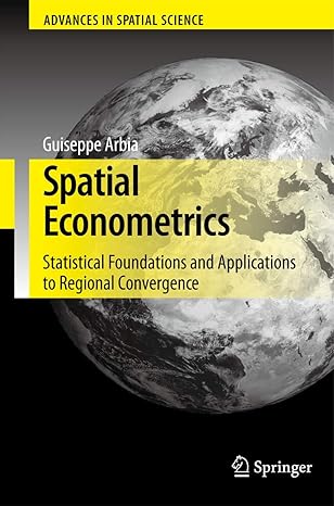 spatial econometrics statistical foundations and applications to regional convergence 1st edition giuseppe