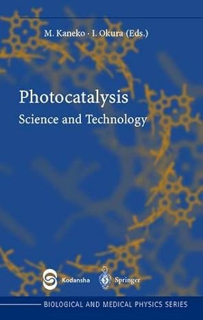 photocatalysis science and technology 1st edition masao kaneko ,ichiro okura 3540434739, 978-3540434733