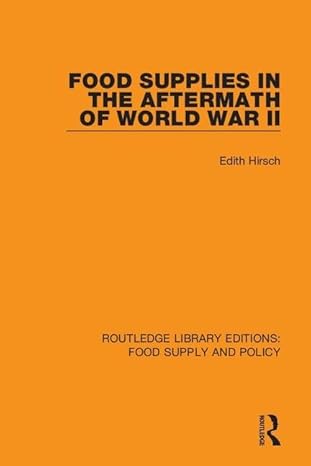 food supplies in the aftermath of world war ii 1st edition edith hirsch 0367275805, 978-0367275808