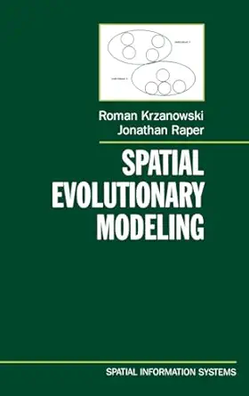 spatial evolutionary modeling 1st edition roman m krzanowski ,jonathan raper 0195135687, 978-0195135688