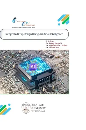 integrated chip design using artificial intelligence 1st edition s r jena ,dr dileep kumar m ,dr uppalapati