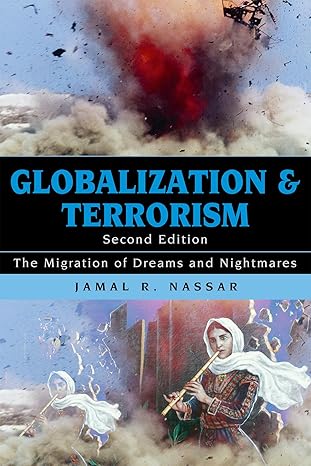 globalization and terrorism the migration of dreams and nightmares 1st edition jamal r nassar 074255788x,