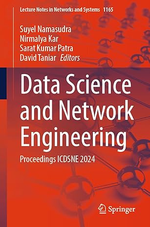 data science and network engineering proceedings icdsne 2024 1st edition suyel namasudra ,nirmalya kar ,sarat