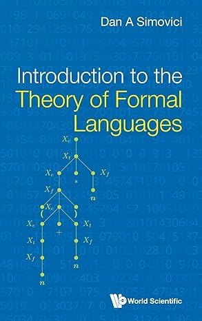 introduction to the theory of formal languages 1st edition dan a simovici 9811294011, 978-9811294013