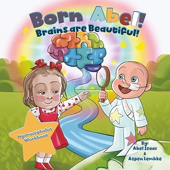 brains are beautiful hydrocephalus workbook 1st edition abel isaac ,aspen lembke 1967041407, 978-1967041404