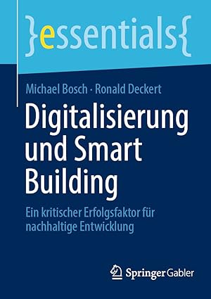 digitalisierung und smart building ein kritischer erfolgsfaktor fa 1/4r nachhaltige entwicklung 1st edition