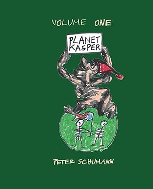 planet kasper comix and tragix 1st edition peter schumann 098320635x, 978-0983206354