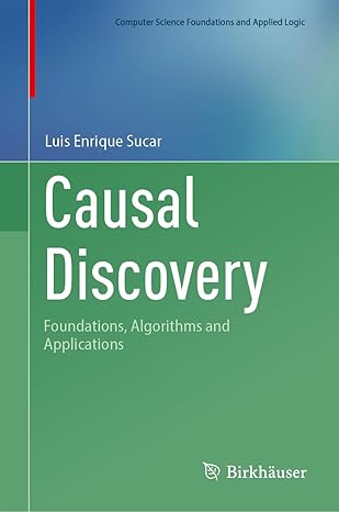 causal discovery foundations algorithms and applications 1st edition luis enrique sucar 3031983440,
