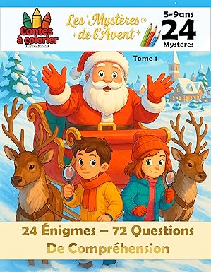 les mysta res de la avent 24 anigmes 72 questions de comprahension contes a colorier 5 9ans tome 1 grand