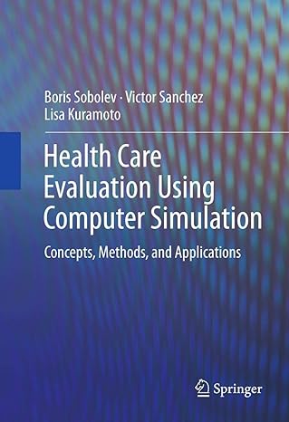 health care evaluation using computer simulation concepts methods and applications 1st edition boris sobolev