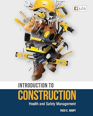 introduction to construction health and safety management 1e 1st edition prof theo c haupt 1485132916,