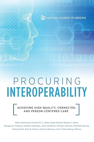 procuring interoperability achieving high quality connected and person centered care 1st edition peter