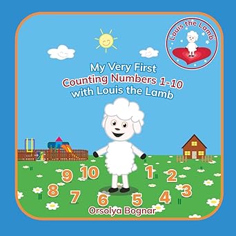 my very first counting numbers 1 10 with louis the lamb an early learning fun counting book for preschoolers