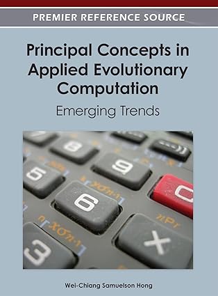 principal concepts in applied evolutionary computation emerging trends 1st edition wei chiang samuelson hong