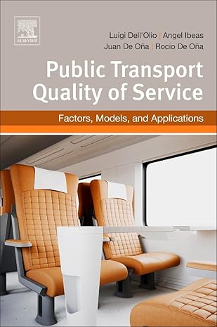 public transportation quality of service factors models and applications 1st edition luigi della olio ,angel