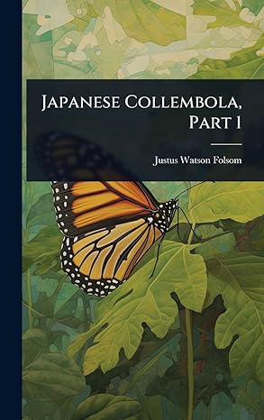 japanese collembola part 1 1st edition justus watson folsom 1024908836, 978-1024908831