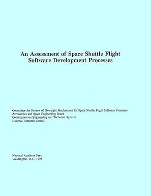 an assessment of space shuttle flight software development processes 1st edition national research council