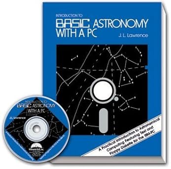 introduction to basic astronomy with a pc/book and disk 1st edition j l lawrence 0943396239, 978-0943396231