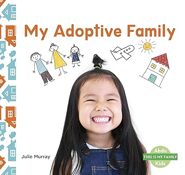 my adoptive family 1st edition julie murray 1644943891, 978-1644943892