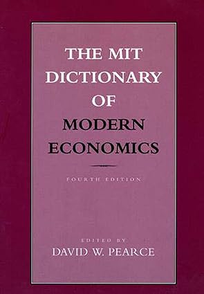the mit dictionary of modern economics 1st edition david w pearce 0262660784, 978-0262660785