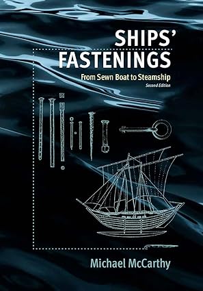 ships fastenings from sewn boat to steamship 1st edition michael mccarthy 1648431046, 978-1648431043
