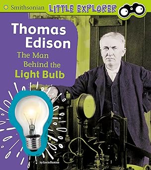 thomas edison the man behind the light bulb 1st edition lucia raatma 1977110622, 978-1977110626