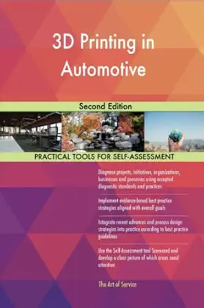3d printing in automotive 1st edition gerardus blokdyk 0655404570, 978-0655404576