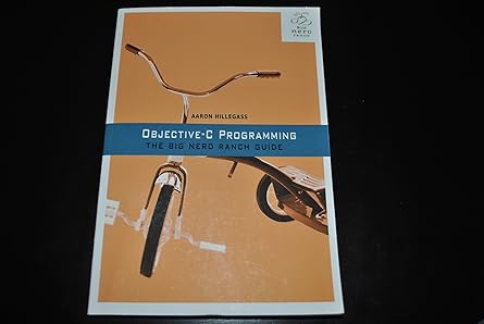objective c programming the big nerd ranch guide 1st edition aaron hillegass 0321706285, 978-0321706287