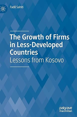 the growth of firms in less developed countries lessons from kosovo 1st edition fadil sahiti 3030148203,