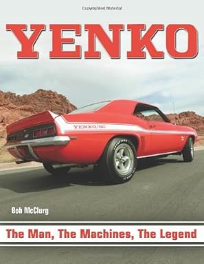 yenko the man the machines the legend 1st edition bob mcclurg ,scott parkhurst ,sue luehring 1932494855,