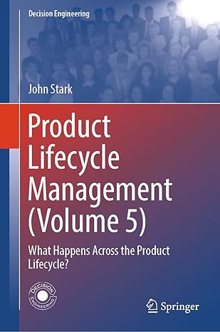 product lifecycle management what happens across the product lifecycle 1st edition john stark 3031468864,