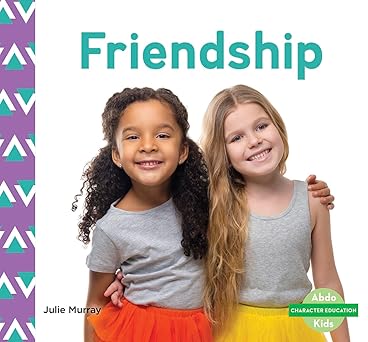 friendship 1st edition julie murray 1644942755, 978-1644942758