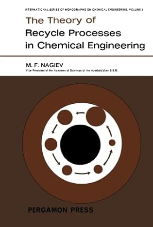 the theory of recycle processes in chemical engineering international series of monographs on chemical
