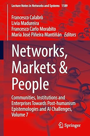 networks markets and people communities institutions and enterprises towards post humanism epistemologies and