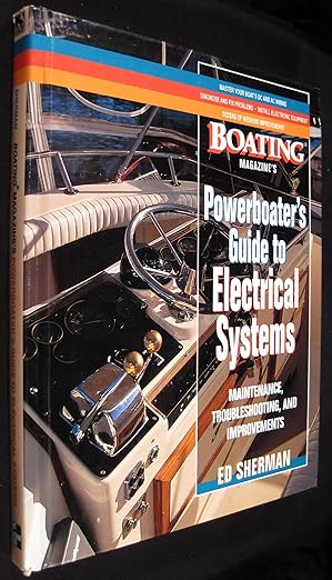 powerboaters guide to electrical systems maintenace troubleshooting and improvements 1st edition edwin r