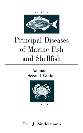 principal diseases of marine and shellfish 1st edition carl j sindermann 0126458510, 978-0126458510