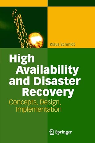 high availability and disaster recovery concepts design implementation 1st edition klaus schmidt 3540244603,