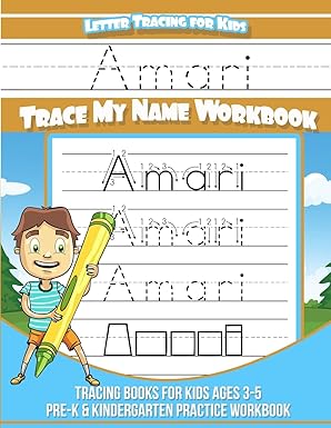 amari letter tracing for kids trace my name workbook tracing books for kids ages 3 5 pre k and kindergarten