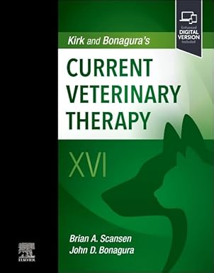 kirk and bonaguras current veterinary therapy xvi 1st edition brian scansen ,john d bonagura dvm ms dipl