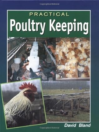 practical poultry keeping 1st edition david bland 1861260105, 978-1861260109