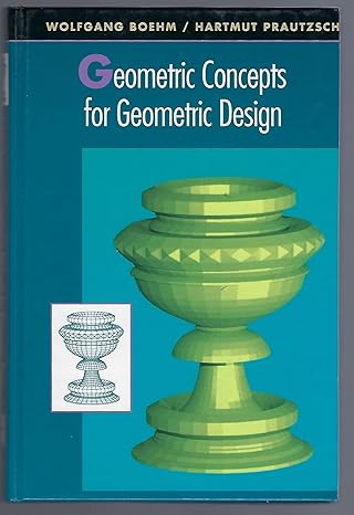 geometric concepts for geometric design 1st edition hartmut prautzsch ,wolfgang boehm 1568810040,