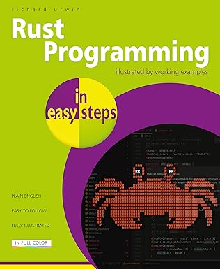 rust programming in easy steps 1st edition richard urwin 1787910342, 978-1787910348