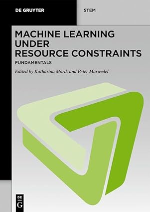 machine learning under resource constraints fundamentals 1st edition katharina morik ,peter marwedel
