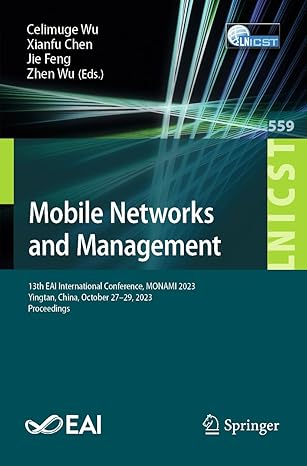 mobile networks and management 13th eai international conference monami 2023 yingtan china october 27 29 2023